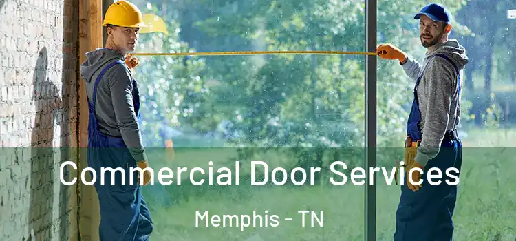  Commercial Door Services Memphis - TN