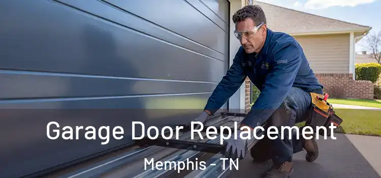  Garage Door Replacement Memphis - TN