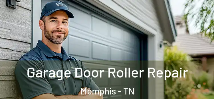  Garage Door Roller Repair Memphis - TN