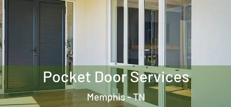 Pocket Door Services Memphis - TN