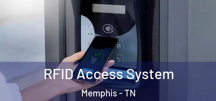  RFID Access System Memphis - TN