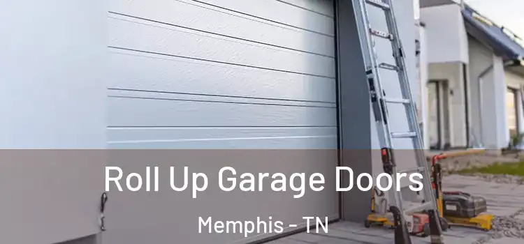  Roll Up Garage Doors Memphis - TN